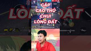 GẶP CAO THỦ CHUI LÒNG ĐẤT FREE FIRE [upl. by Dinsmore]