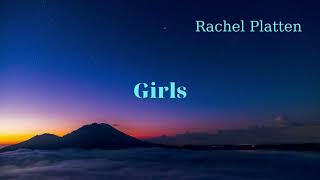 Rachel Platten  Girls Lyrics  Lyrics Glow [upl. by Deery]