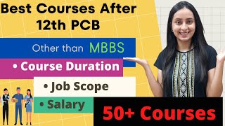 Best Courses after 12th PCB  Job Opportunities  Annual Salary [upl. by Lenka]