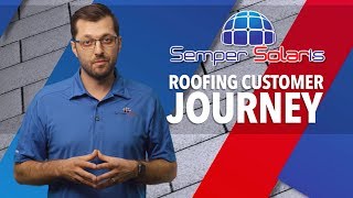 What to Expect from Your Roofing Project Your StepbyStep Customer Journey by Semper Solaris [upl. by Sage]