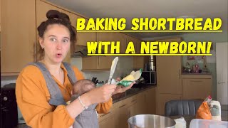 Baking Shortbread With A Newborn [upl. by Nyledam]