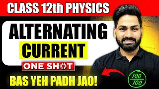 Alternating Current Oneshot Class 12 Physics Chapter 7  Board Exam 2025 [upl. by Aivatahs]