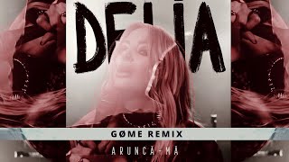 Delia  Aruncama  GØME Remix [upl. by Aika]