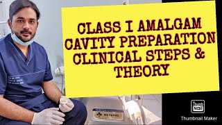 Class I Amalgam Cavity Preparation Clinical Steps and Theory [upl. by Lsiel314]