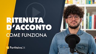 RITENUTA DACCONTO  come funziona [upl. by Gasper311]