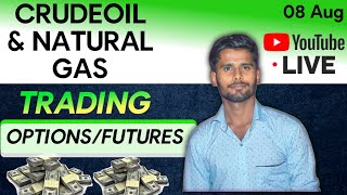 Live trading mcx  08 Aug  crude oil amp natural gas  commodity trading live  goldxauusd live [upl. by Tory]