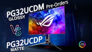 Ready to PreOrder  ASUS QD OLED PG32UCDM Vs PG32UCDP Release Info [upl. by Wincer]