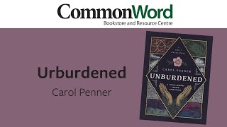 Book Launch  quotUnburdened A Lenten Journey Toward Forgivenessquot with Carol Penner [upl. by Wohlen]