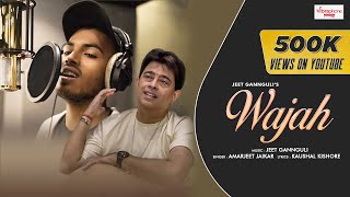 WAJAH  Jeet Gannguli  Amarjeet Jaikar  Official Music Video  Hindi Song [upl. by Kristoforo266]