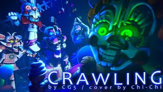 SFM  FNAF Crawling Cover By ChiChi Original By CG5 [upl. by Bennion954]