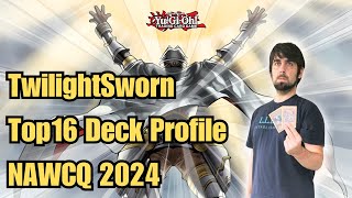 Super Shiny TwilightSworn Top16 Deck Profile  NAWCQ 2024  YGO Edison Format  FrozenSoul [upl. by Illa]