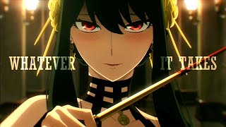 Whatever It Takes「AMV」SPY x FAMILY HD [upl. by Kile368]