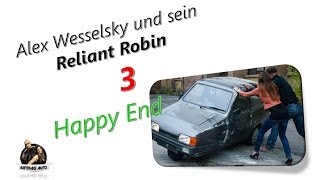 Alex Wesselsky und sein Reliant Robin Teil 3 [upl. by Suu834]