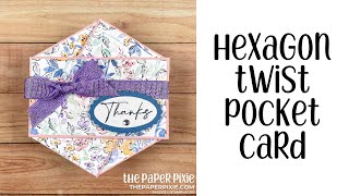 Hexagon Twist Pocket Card Tutorial [upl. by Arihsa]