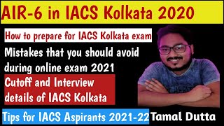 How to prepare for IACS 2021Online exam pattern of IACS cutoff detailInterview experience in IACS [upl. by Qahsi]