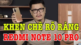 Đánh giá rất chi tiết Redmi Note 10 Pro  KHEN CHÊ RÕ RÀNG [upl. by Anolahs]