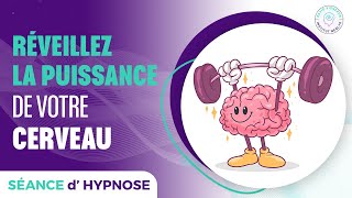 RÉVEILLEZ LA PUISSANCE DE VOTRE CERVEAU [upl. by Atsyrhc685]