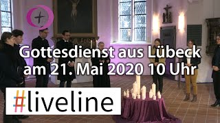 liveline  2105 Gottesdienst aus dem Kirchenkreis LübeckLauenburg [upl. by Enairb115]