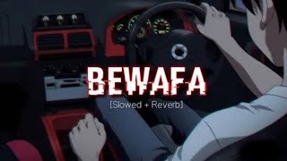 BEWAFA NIKLA HAI TU SLOWED AND REVERB Bewafa Bewafa Nikla hai tu 💔 sad lofi song lyrics song song [upl. by Madian]