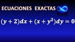 41 Ecuación diferencial exacta resuelta en 3 pasos Ejercicio resuelto [upl. by Euqinomod479]