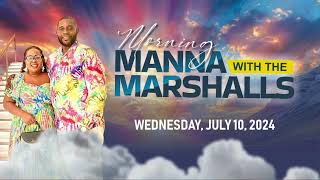 Morning Manna With The Marshalls  July 10th2024 [upl. by Eineeuq]