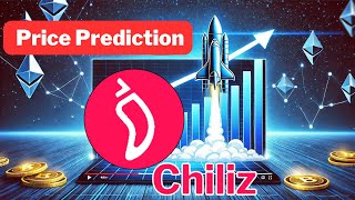 chz Price Prediction  100 PRICE PREDICTION chiliz [upl. by Lladnarc]