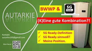 Brauchwasser WP amp SG Ready  KEine gute Kombination Ich sage NEIN  Autarkie  Folge 365 [upl. by Cadell]