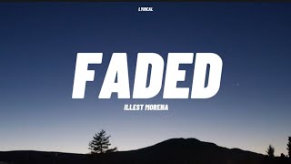 FADED RAW  ILLEST MORENA  LYRICS VIDEO [upl. by Akiehs207]