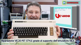 Riparazione VIC20 PET STYLE con supporto emulatore VICE [upl. by Nylidam164]