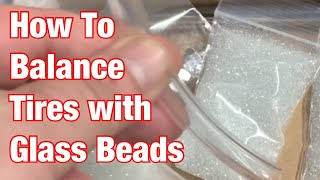 Balance Tires Using Glass Beads [upl. by Notfol]