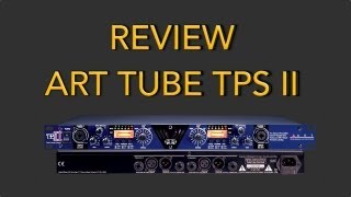 Review PréAmp Valvulado Art Tube TPS II [upl. by Anivlis483]