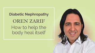 Oren Zarif  Diabetic Nephropathy  wwworenzarifenergycom [upl. by Yona]