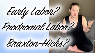 How to Survive PRODROMAL LABOR Prodromal vs Early Labor and Braxton Hicks Contractions  Our Story [upl. by Oznohpla]