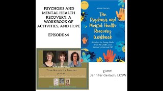 Psychosis and Mental Health Recovery A Workbook of Activities and Hope Ep 64 [upl. by Arraet386]