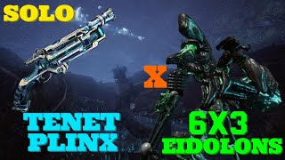 Warframe  Eidolon 6x3 Solo  TENET PLINX  No RivenBlessCipherPads [upl. by Anadroj]