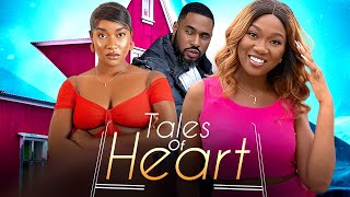 TALES OF HEART  Chinenye Nnebe Faith Duke Chris Okagbue 2024 Nigerian Romantic Movie [upl. by Scurlock396]