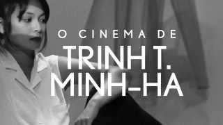 vinheta  O CINEMA DE TRINH T MINHHA [upl. by Gnirol]