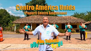 Pilo Tejeda  Centro América Unida Popurrí Centro Americano XIQUEPUNTA [upl. by Gloriane531]