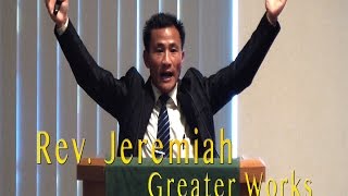 Rev Jeremiah  Greater Works [upl. by Salas]