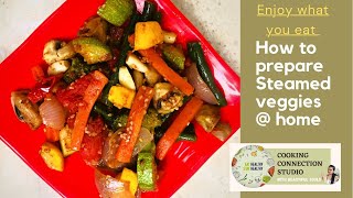 How to prepare healthy steamed vegetable at home  Restaurant Style  Healthy Diet Recipes [upl. by Ereveniug612]