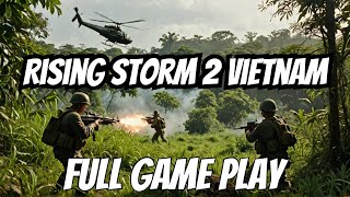 Rising Storm 2 Vietnam S2 E9 24 Kills amp 2 Deaths [upl. by Araihc232]