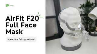 AirFit F20 Full Face CPAP Mask From ResMed – Highlights [upl. by Ogait]