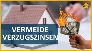 Verzugszinsen im Immobilienkaufvertrag  Gestaltungsmöglichkeiten [upl. by Kare480]