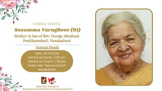 FUNERAL SERVICE  SOSAMMA VARUGHESE 91 PEEDIKAMALAYIL NARAKATHANI  250924  DSMC TV [upl. by Stasny]