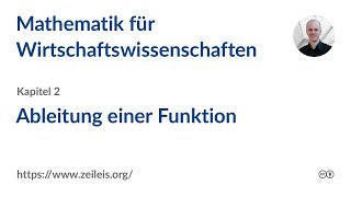 Mathematik für Wirtschaftswissenschaften 2a Ableitung einer Funktion [upl. by Eduard]