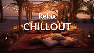 RELAX CHILLOUT Ambient Music  Wonderful Playlist Lounge Chill out  New Age [upl. by Alonzo]