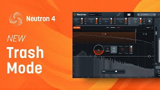 How to Use Trash in Neutron 4  iZotope Distortion Plugin [upl. by Lyris853]