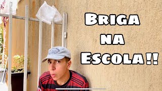 DIA QUE ARRUMEI BRIGA NA ESCOLA Lkresponde3 [upl. by Purdum]