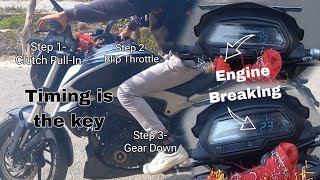 How to do ENGINE BREAKING like a pro  Dominar250  wanabrider [upl. by Nairot]