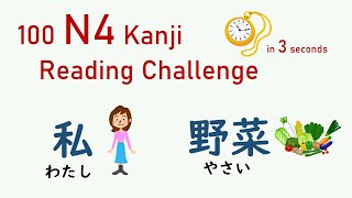 JLPT N4 100 Kanji Reading Quiz Read Kanji words in 3 seconds and test your kanji [upl. by Ennaecarg94]